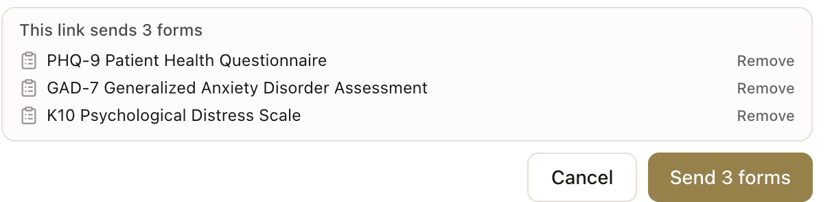 A panel headed "This link sends 3 forms" listing the PHQ-9, the GAD-7 and the K10, each with a Remove link, beside a gold Send 3 forms button.
