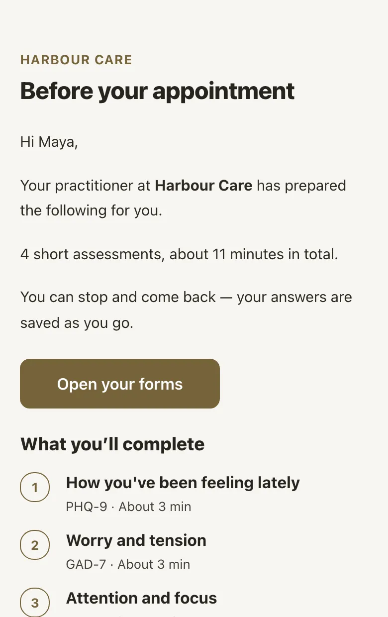 An example email from a practice called Harbour Care. It says four short assessments are ready, about 11 minutes in total, with an Open your forms button above the list.