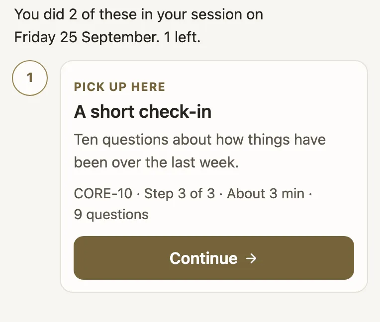 A forms page after a session. It says You did 2 of these in your session on Friday 25 September, 1 left, above a Pick up here card with a Continue button.